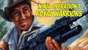 Ninja Operation 7 – Royal Warriors