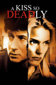 A Kiss So Deadly