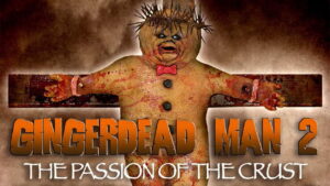 Gingerdead Man 2: The Passion of the Crust