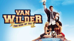 Van Wilder 2: The Rise of Taj