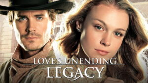 Love’s Unending Legacy