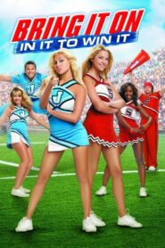 Bring It On: In It to Win It
