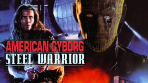 American Cyborg: Steel Warrior