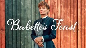 Babette’s Feast