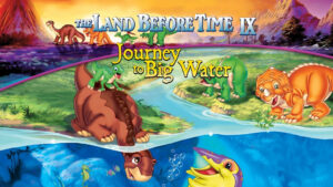 The Land Before Time IX: Journey to Big Water