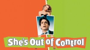 She’s Out of Control