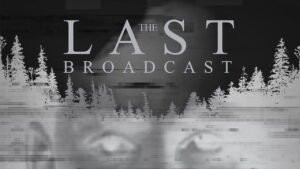 The Last Broadcast