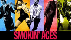 Smokin’ Aces