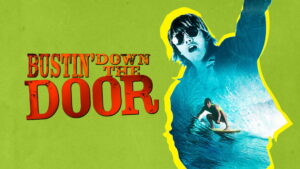 Bustin’ Down the Door