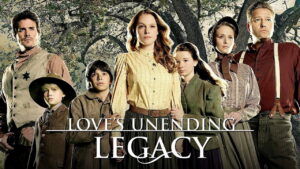 Love’s Unending Legacy
