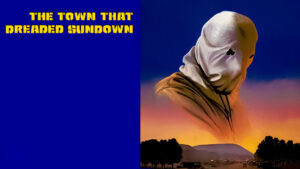 The Town That Dreaded Sundown
