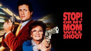 Stop! Or My Mom Will Shoot