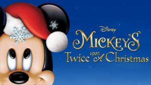 Mickey’s Twice Upon a Christmas