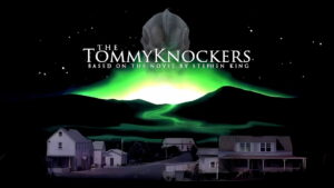 The Tommyknockers