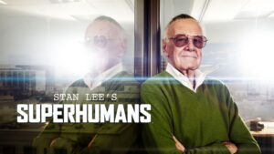 Stan Lee’s Superhumans