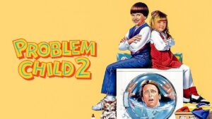 Problem Child 2
