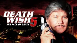 Death Wish V: The Face of Death