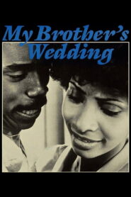 My Brother’s Wedding