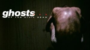 Ghosts… of the Civil Dead