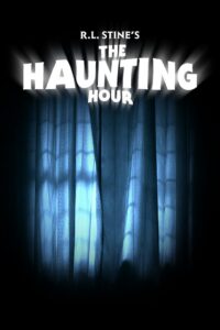 R.L. Stine’s The Haunting Hour: The Series