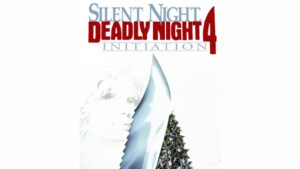 Initiation: Silent Night, Deadly Night 4