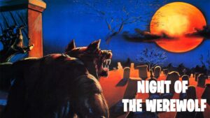 Night of the Werewolf