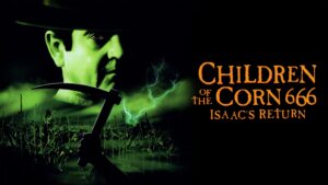 Children of the Corn 666: Isaac’s Return