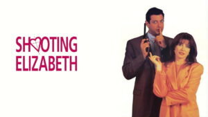 Shooting Elizabeth