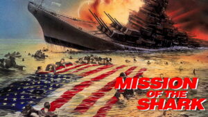 Mission of the Shark: The Saga of the U.S.S. Indianapolis