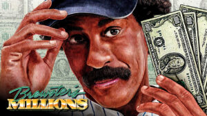 Brewster’s Millions
