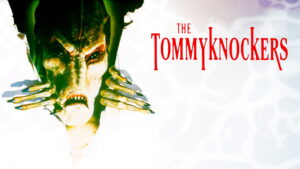The Tommyknockers