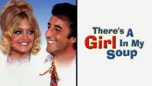 There’s a Girl in My Soup