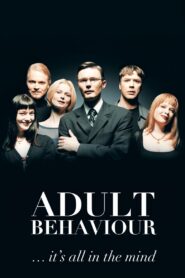 Adult Behaviour… It’s All in the Mind