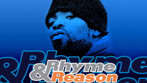 Rhyme & Reason