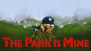 The Park Is Mine