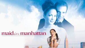 Maid in Manhattan