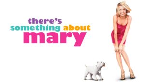 There’s Something About Mary
