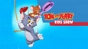 Tom and Jerry Kids Show