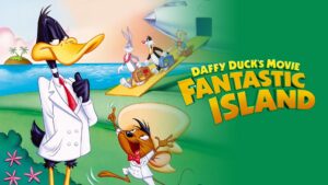 Daffy Duck’s Movie: Fantastic Island