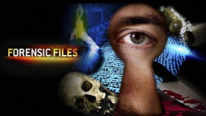 Forensic Files