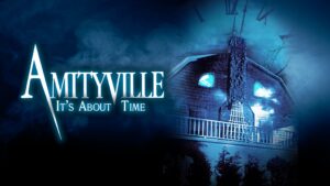 Amityville 1992: It’s About Time
