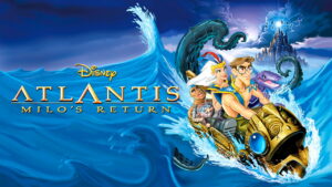 Atlantis: Milo’s Return