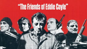 The Friends of Eddie Coyle