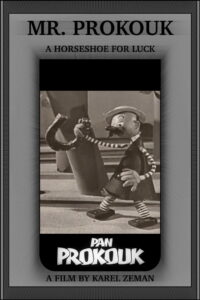 Mr. Prokouk: A Horseshoe for Luck