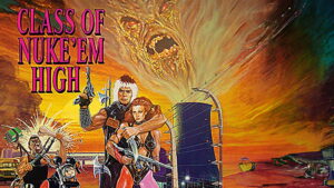 Class of Nuke ‘Em High