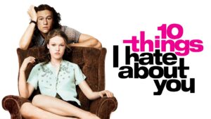 10 Things I Hate About You