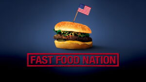 Fast Food Nation