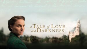 A Tale of Love and Darkness
