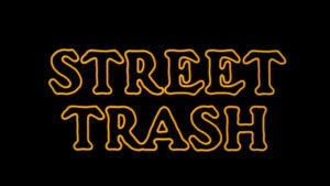 Street Trash