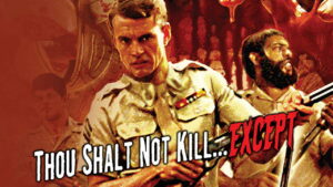 Thou Shalt Not Kill… Except